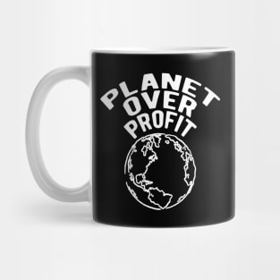 Earth Day - Planet over profit Mug